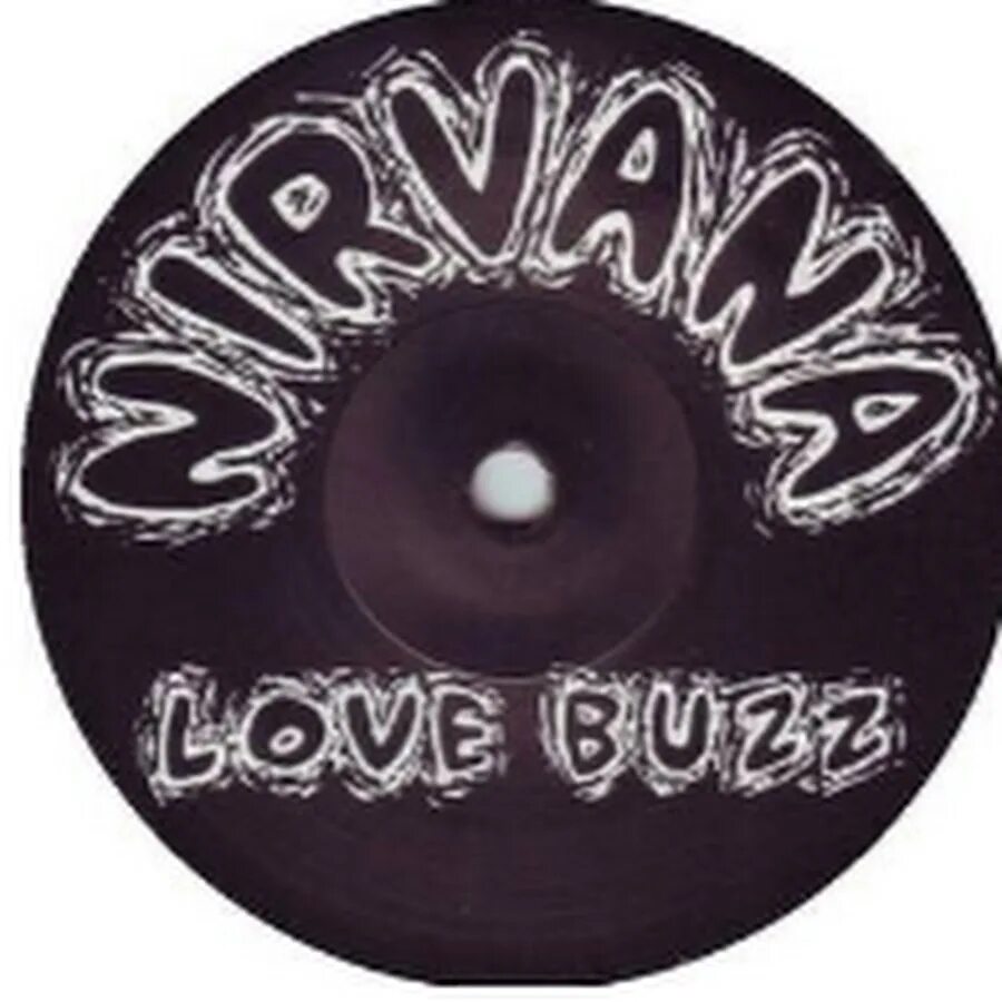 Nirvana Love Buzz big Cheese. «Love Buzz/big Cheese». Big Cheese Nirvana. Nirvana Love Buzz Single. Nirvana buzz