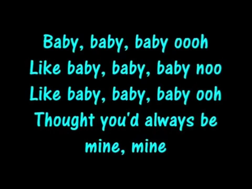 Baby justin текст. Bieber Baby Lyrics. Джастин бейби текст. Джастин Бибер бейби текст.