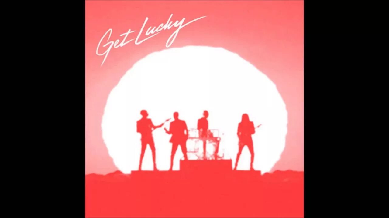 Get lucky s. Get Lucky Фаррелл Уильямс. Daft Punk get Lucky. Get Lucky обложка. Daft Punk get Lucky обложка.