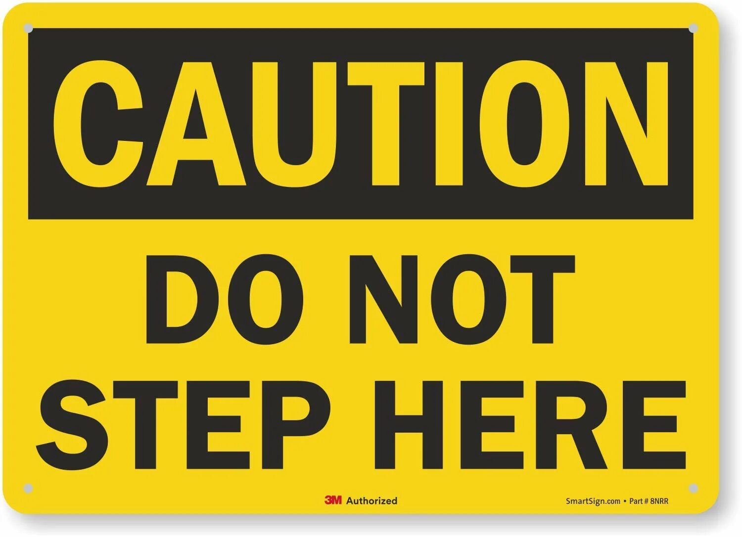 Do not buy. Do not step on. no step. do not. caution надпись.