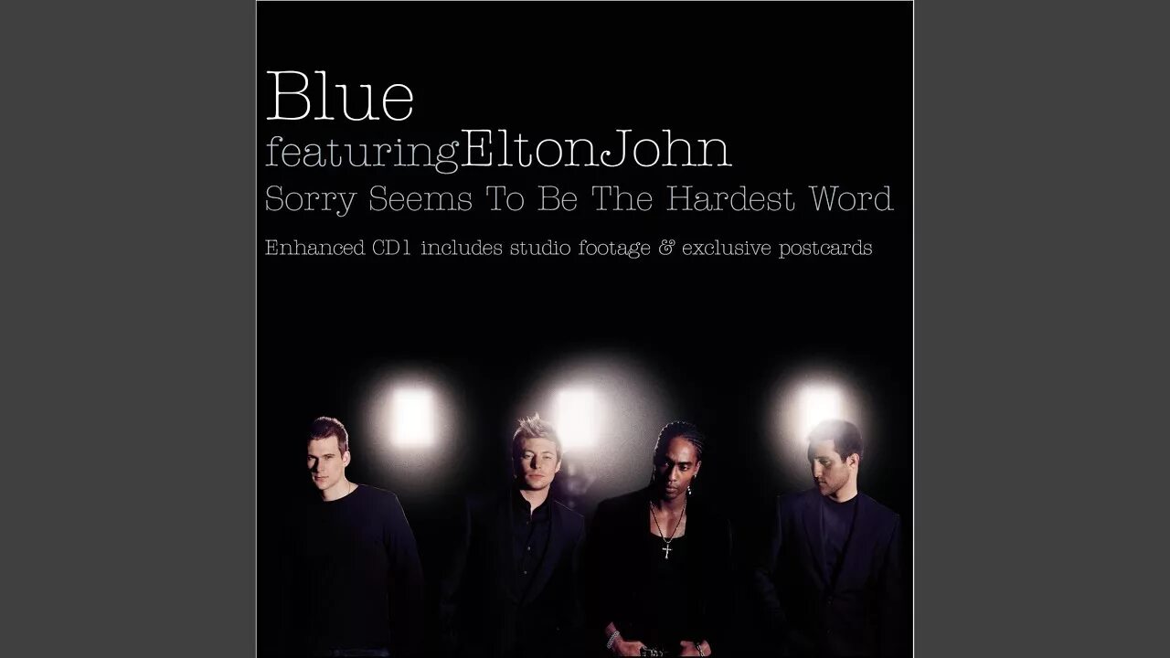 Blue featuring Elton John - sorry seems to be the hardest Word. Sorry seems to be the hardest Word Элтон Джон. Blue Elton John. Word Blue Элтон Джон.