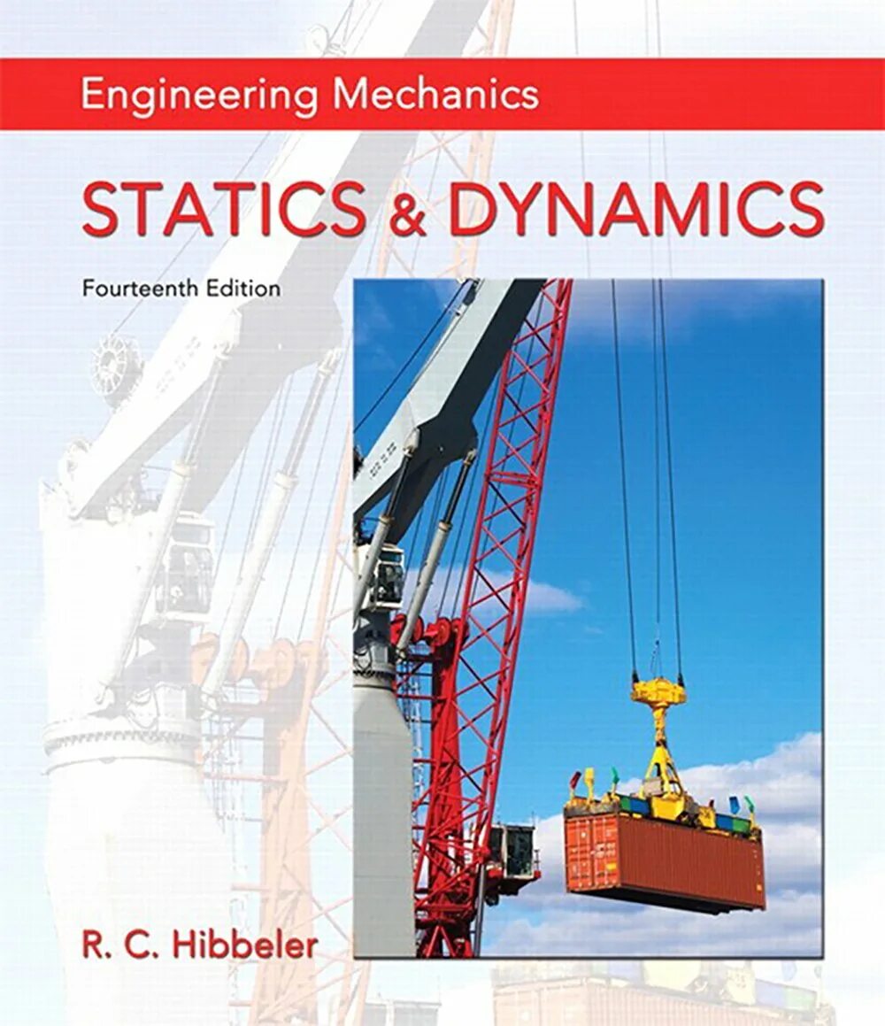 Машиностроение на английском. Статика ИНЖИНИРИНГ. Engineering Mechanics: statics. Статика Инженеринг ЗАО. Hibbeler Dynamics 14th Edition solutions pdf.