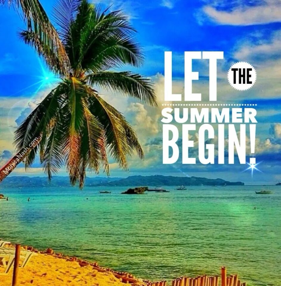 Наконец то лето. Летс саммер. Summer begins. Привет июнь. Hello begins