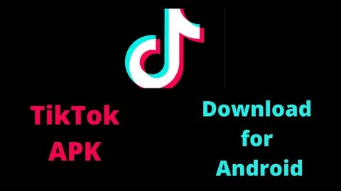 TikTok APK Download latest 2020 version for Android and IOS free - Tech.