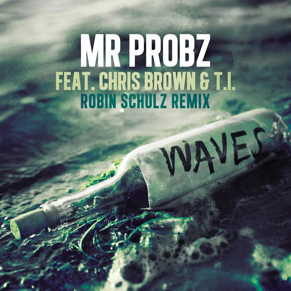 Mr wave. Waves Mr Probz обложка. Mr Probz Waves Chris Brown. Mr Probz Waves Robin Schulz. Mr Probz Waves Robin Schulz Remix.