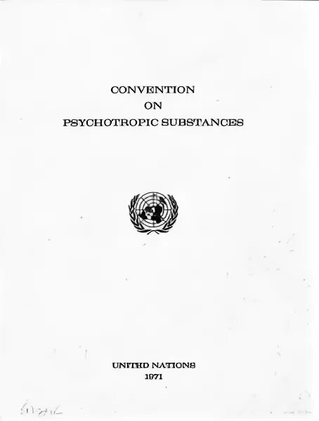 Конвенция о сношениях 1961. Конвенция о психотропных веществах (1971). Конвенция о психотропных веществах 1971 года. Конвенция 1961. Венская конвенция 1961 г..