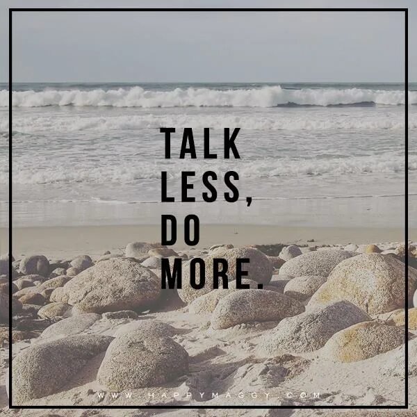 Talk less do more. Talk less do more спортинвентарь. Do more. Less talk more