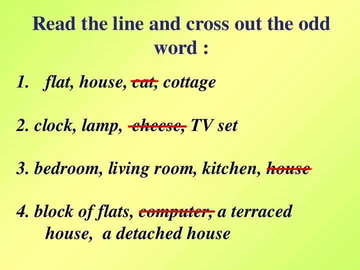 Cross out the word that. Cross the odd Word out.