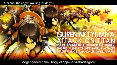 Attack on Titan - Guren no Yumiya (magyar felirat) - YouTube.