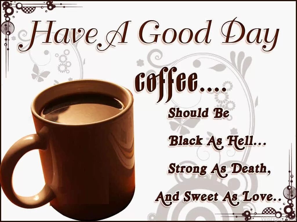 Dear friend good day. Good Day открытки. Have a good Day. Открытка have a good Day. Открытки good morning have a good Day.