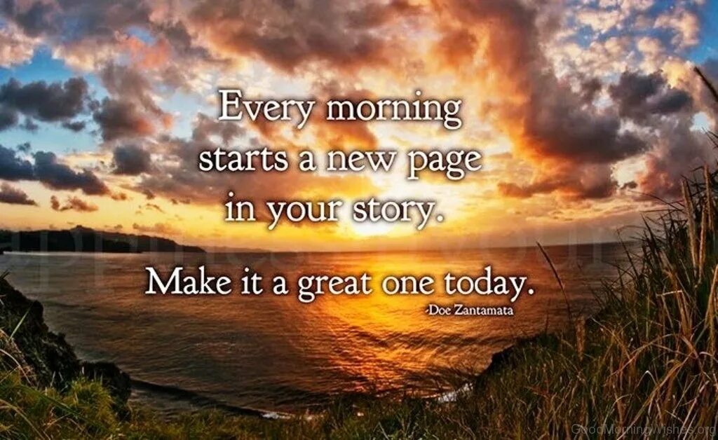 Start a new day. Morning quotes. Morning quotes positive. Every morning картинки. Every morning New Day.