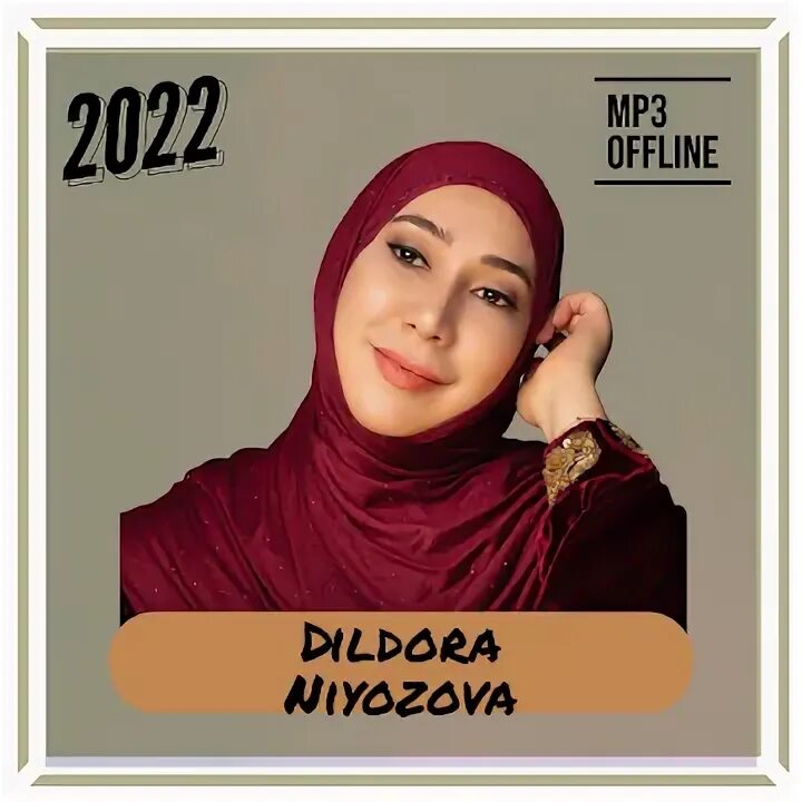 Dildora Niyozova 2022. Dildora Niyozova mp3 2022. Дилдора Ниязова 2022. Дилдора Ниязова мр3 2022. Дилдора ниязова мр3 2023