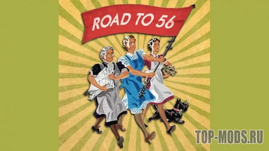 Дорога к 56. Road to 56. Хой4 Road to 56. Road to 56 USSR. Road to 56 hoi 4.