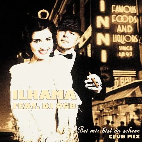 Bei mir bist. OGB. Ilhama feat. DJ OGB – bei mir bist du schoen год. Ilhama & u-Jean feat. OGB - Flying. In the Club (OGB Remix).