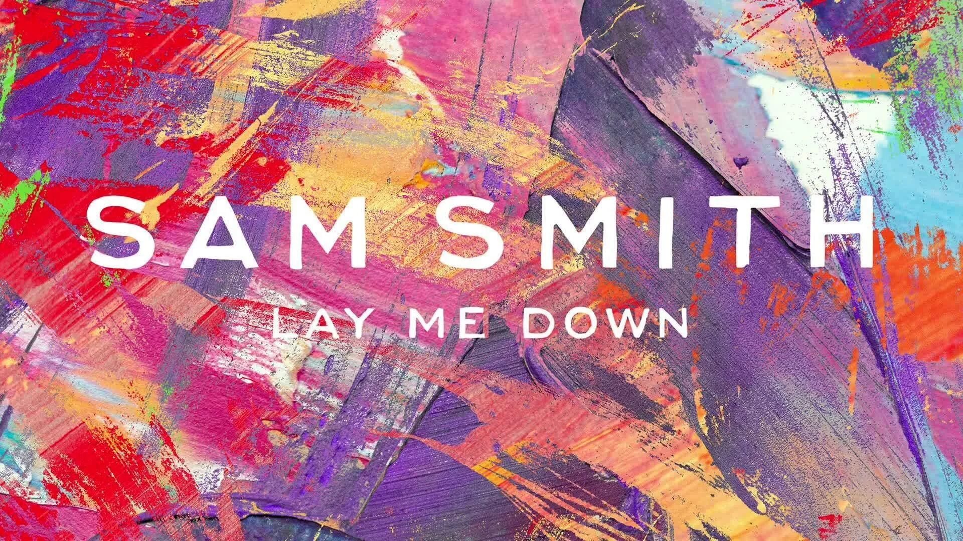 Sam smith ремикс. Sam smith lay. sam smith обложка. lay me down. обложки альбомов flume.