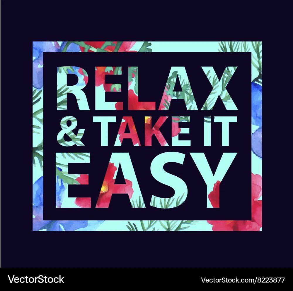Take it easy take it slow. Relax take it easy. релакс take it easy. mika - relax take it easy обложка.