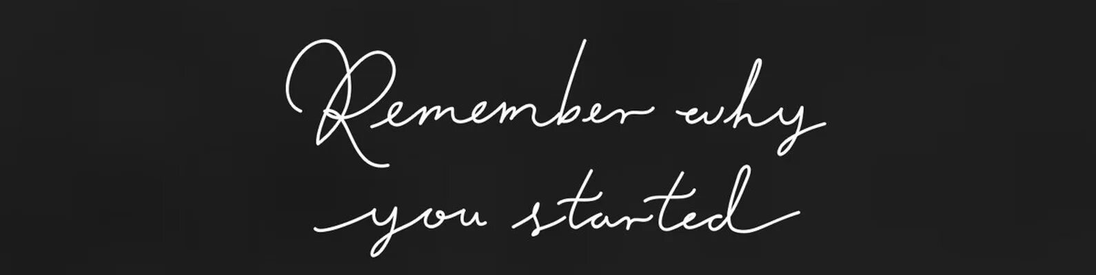 I am not remember. Remember who you started. remember who you are обои. обои рабочего стола remember why you started. обои на телефон remember who are you.