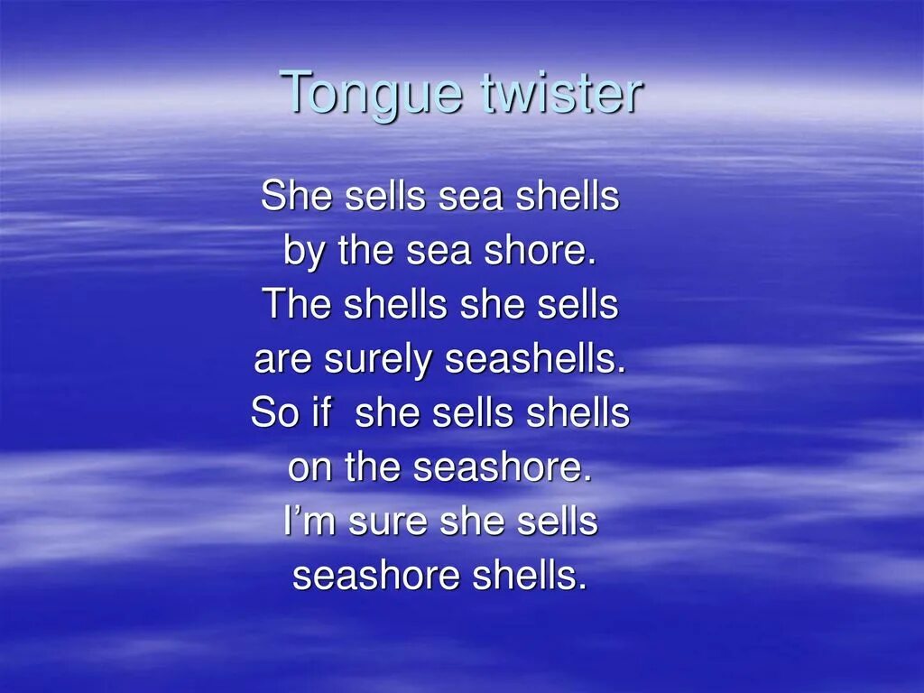 Шор переводы. Скороговорка she sells Sea Shells. She sells Seashells by the Sea скороговорка. Скороговорки на английском she sells Seashells. Скороговорки на английском Seashell.