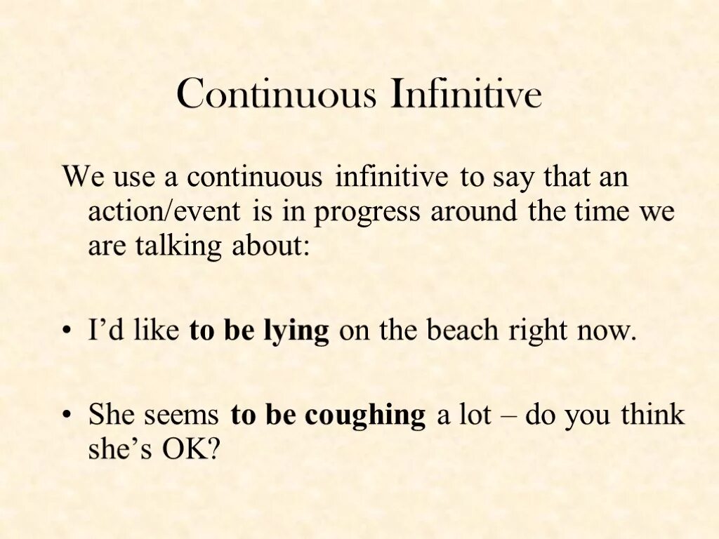 Continuous infinitive. Континиус инфинитив. инфинитив в continuous. continuous infinitive примеры. continuous active infinitive.