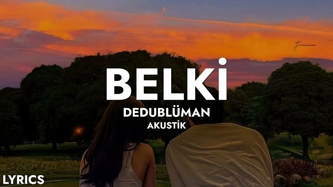 Belki турецкая песня. Belki (feat. "dedublüman" && ( исполнитель | группа | музыка | music | band | artist ) && (фото | photo). Belki dedublüman автор. Аккорды belki dedublüman.