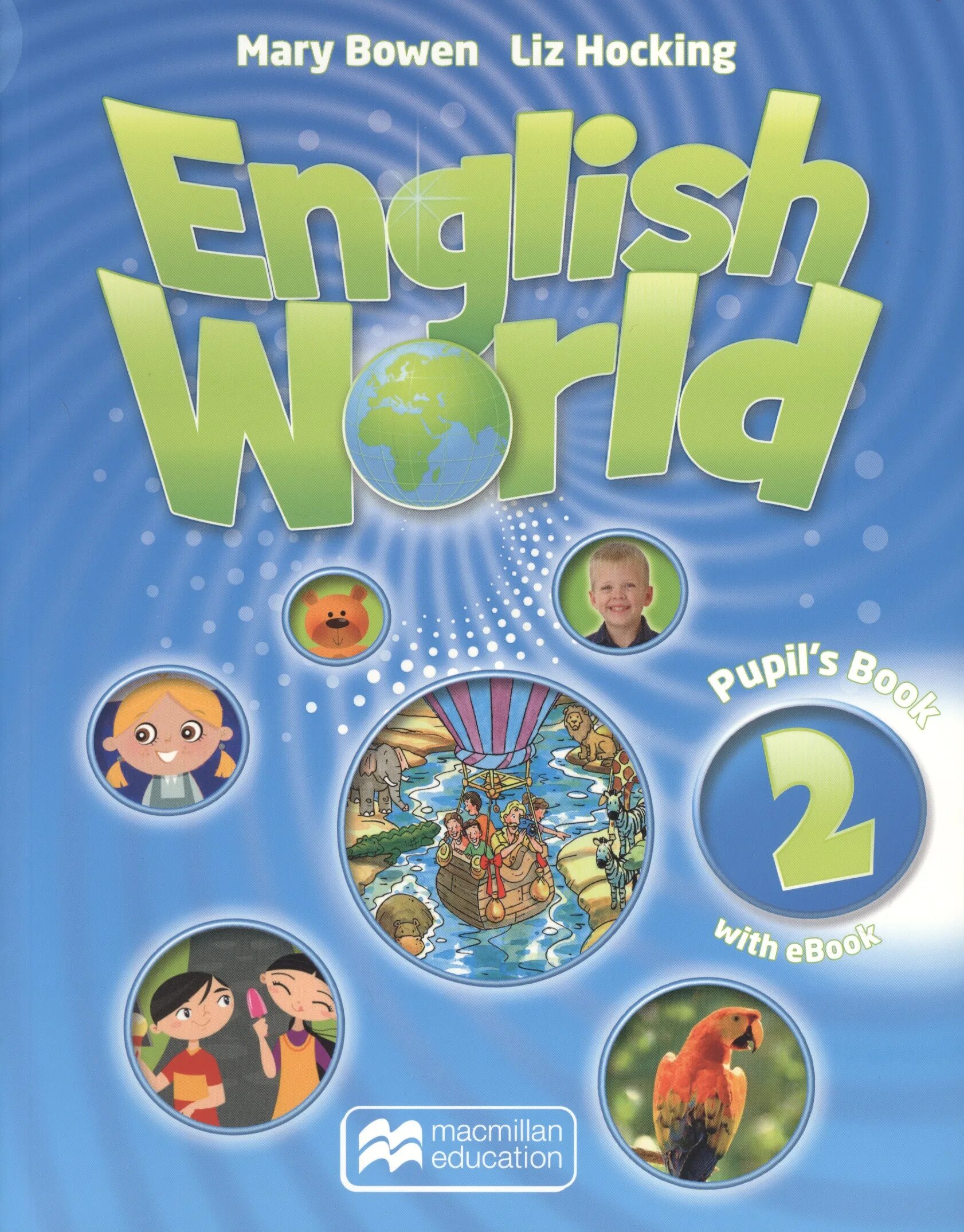 Mary Bowen Liz Hocking English World book 2. Mary Bowen Liz Hocking English World 1 ответы Workbook. English World 1 pupil's book книга. Macmillan English World 2.