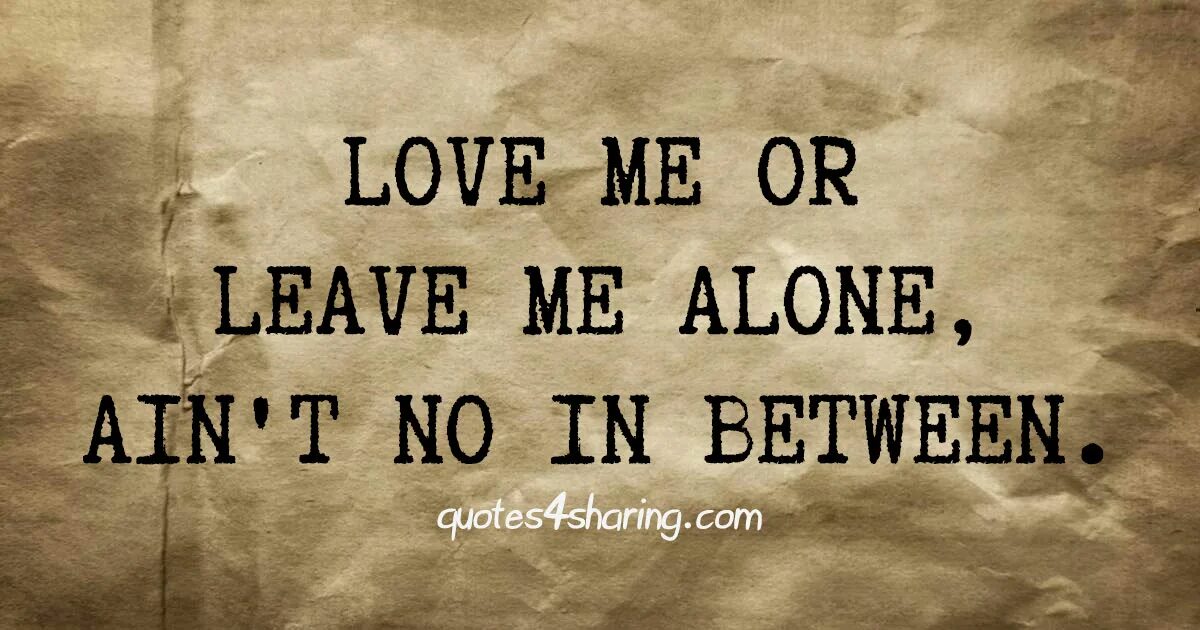 Песня love me or leave me перевод. Love me or leave me. Love me or leave Forever. "Love me or leave me" на фоноиноты. Love me or leave me перевод.