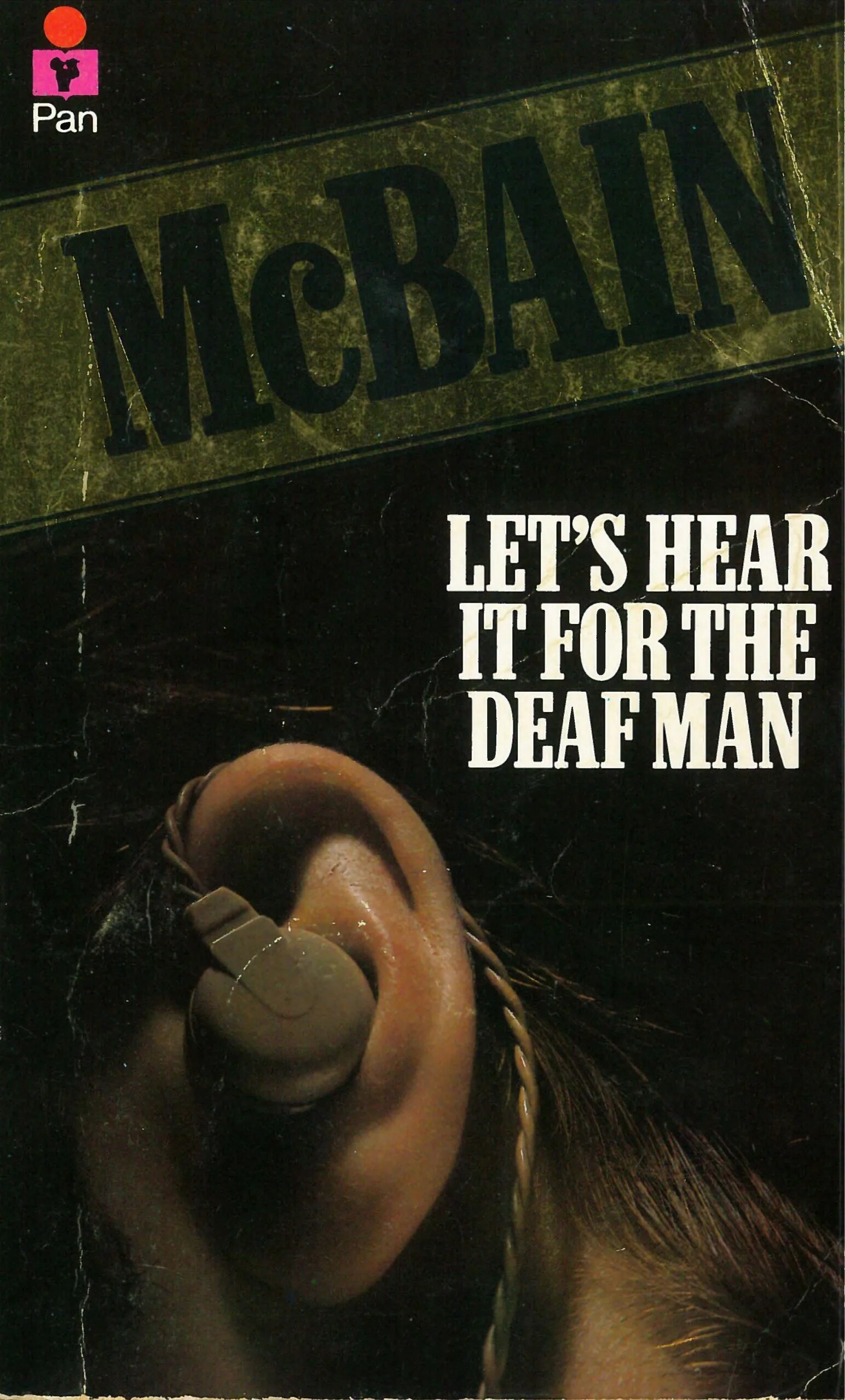 Эд Макбейн послушаем за глухого Let's hear it for the Deaf man, 1973. Lets hear it