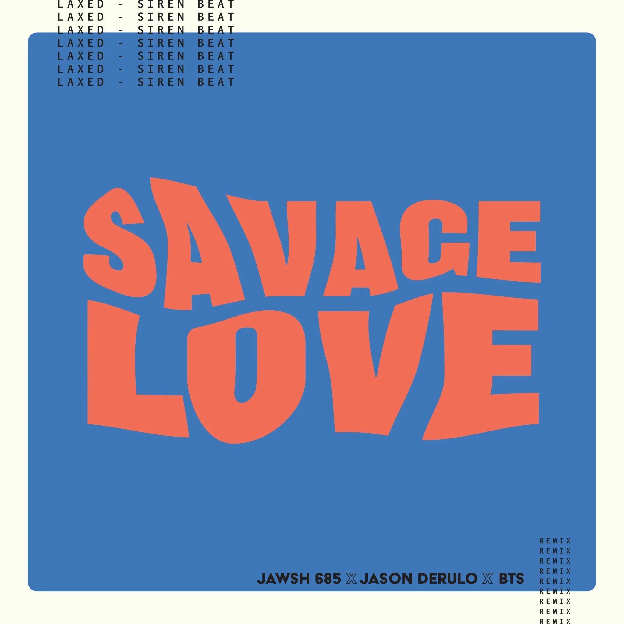 Savage Love BTS обложка. Jawsh 685, Jason Derulo, BTS. Savage Love Jason Derulo BTS. BTS Savage Love альбом.