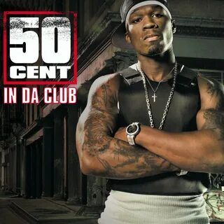 50 Cent: In da Club (2003) .