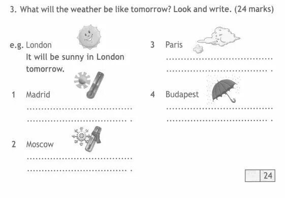 What will the weather be like tomorrow. What is the weather like tomorrow. What will be the weather be like tomorrow. What will the weather be like. Write this in english 4 points