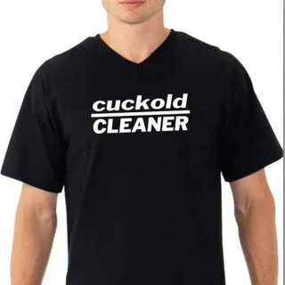cuckold CLEANER tshirt. 