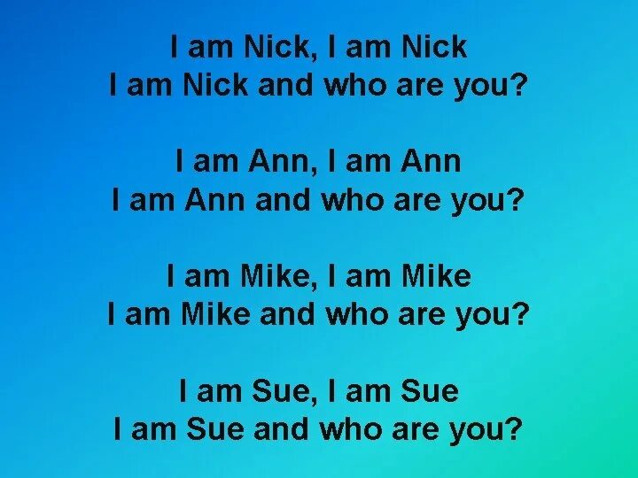 I am nick. Английский who am i. Стих you are Happy. Who are you стих. «Who are you». Еру ЦПШ.