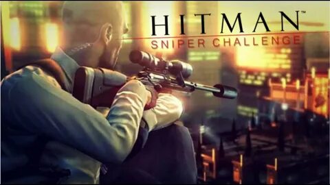 Hitman sniper challenge
