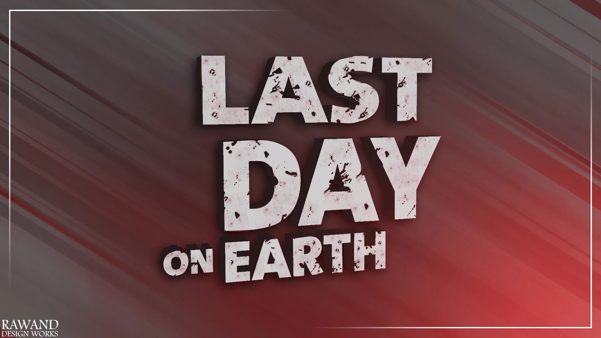 Ласт Дэй. Last Day on Earth: Survival. Last Day надпись. Обои last Day on Earth.