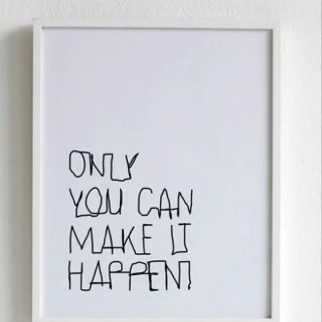 Only you. Motivational Words. Only you make me. Time you have to make it happen. Make your page