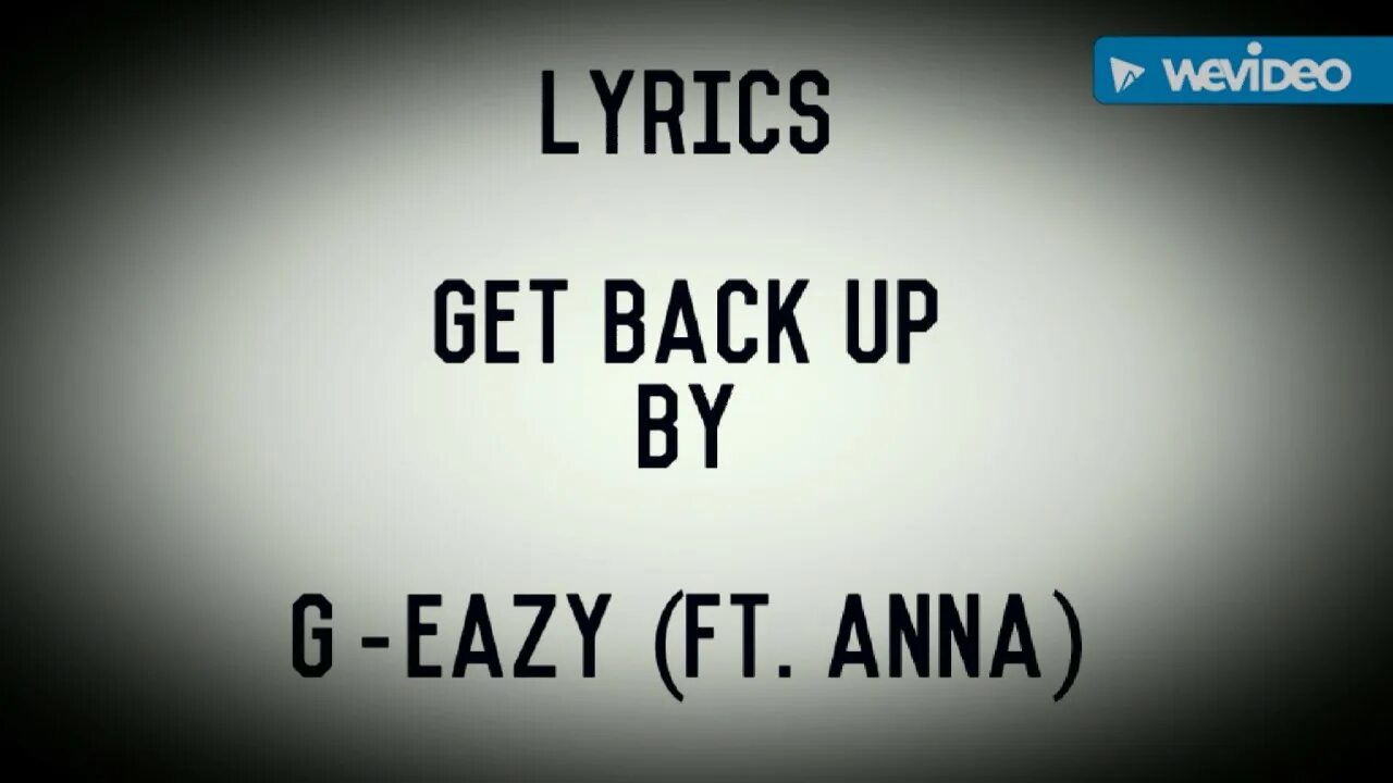 G-Eazy & Anna. G Eazy get back up feat Eminem. G-Eazy - get back up feat. Eminem & Anna. Eminem & Anna. Do get back to me