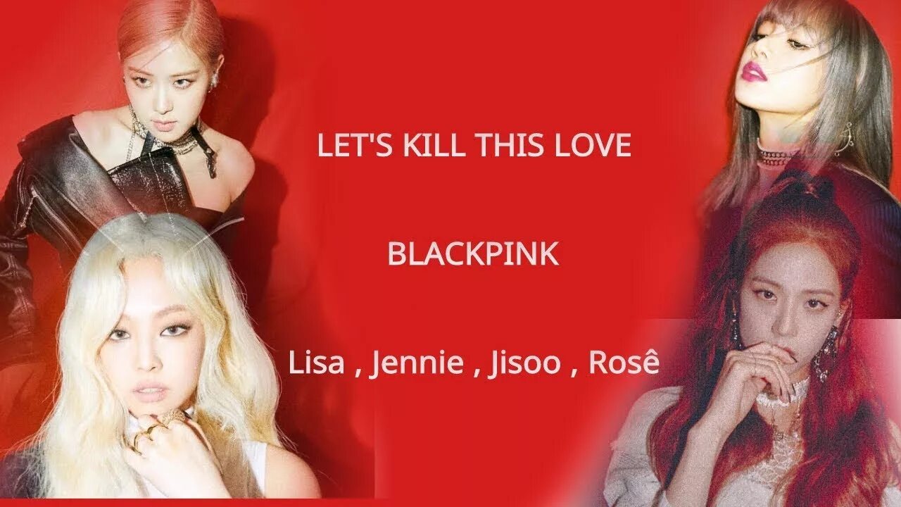 BLACKPINK Дженни Kill this Love. Black Pink Lisa Kill this Love. BLACKPINK лиса Kill this Love. Black Pink Rose Kill this Love. Килл лов