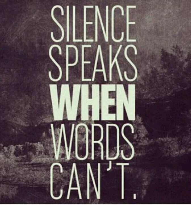 Silent speak. Silence speaks. Speaking Silence speak. Wisdom quotes about Silence. Smart people speak and Silence.