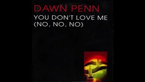You don t love me