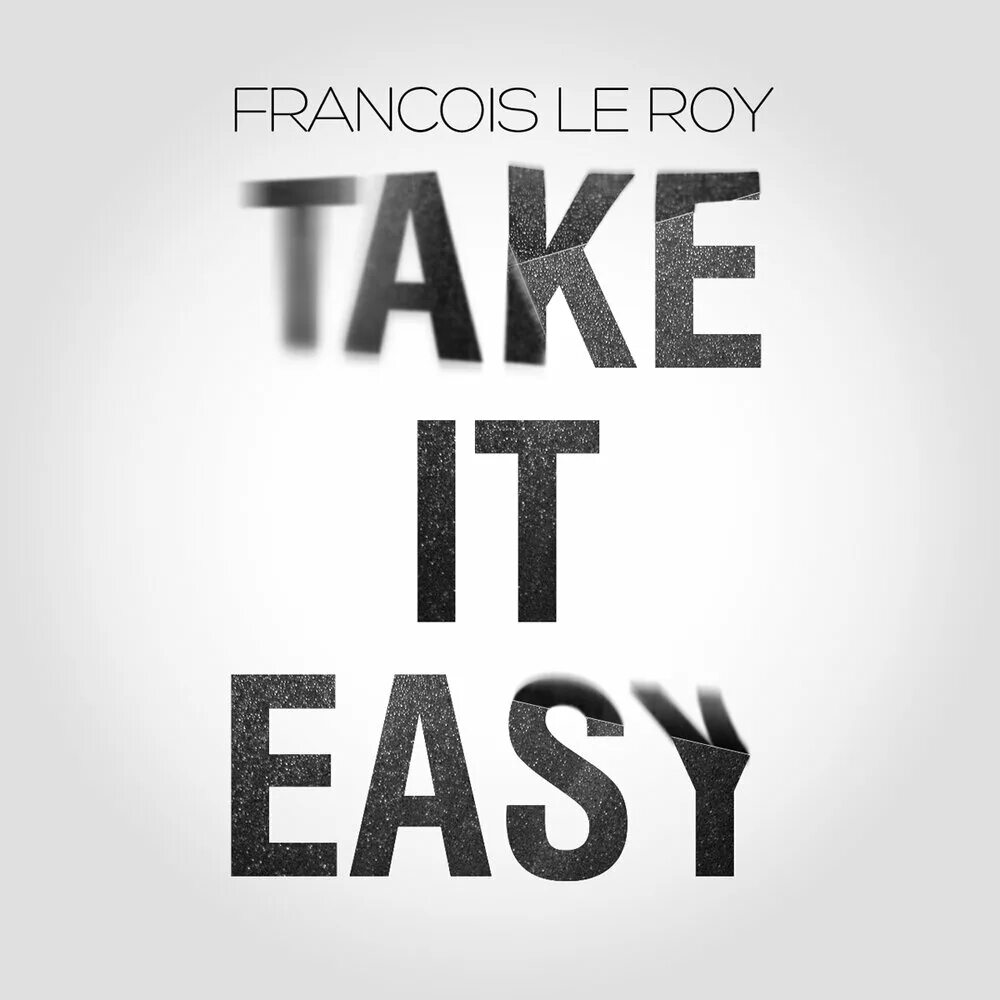 Take it easy песня. Take easy. It takes. Тейк ИТ ИЗИ. Take it easy обои на телефон.