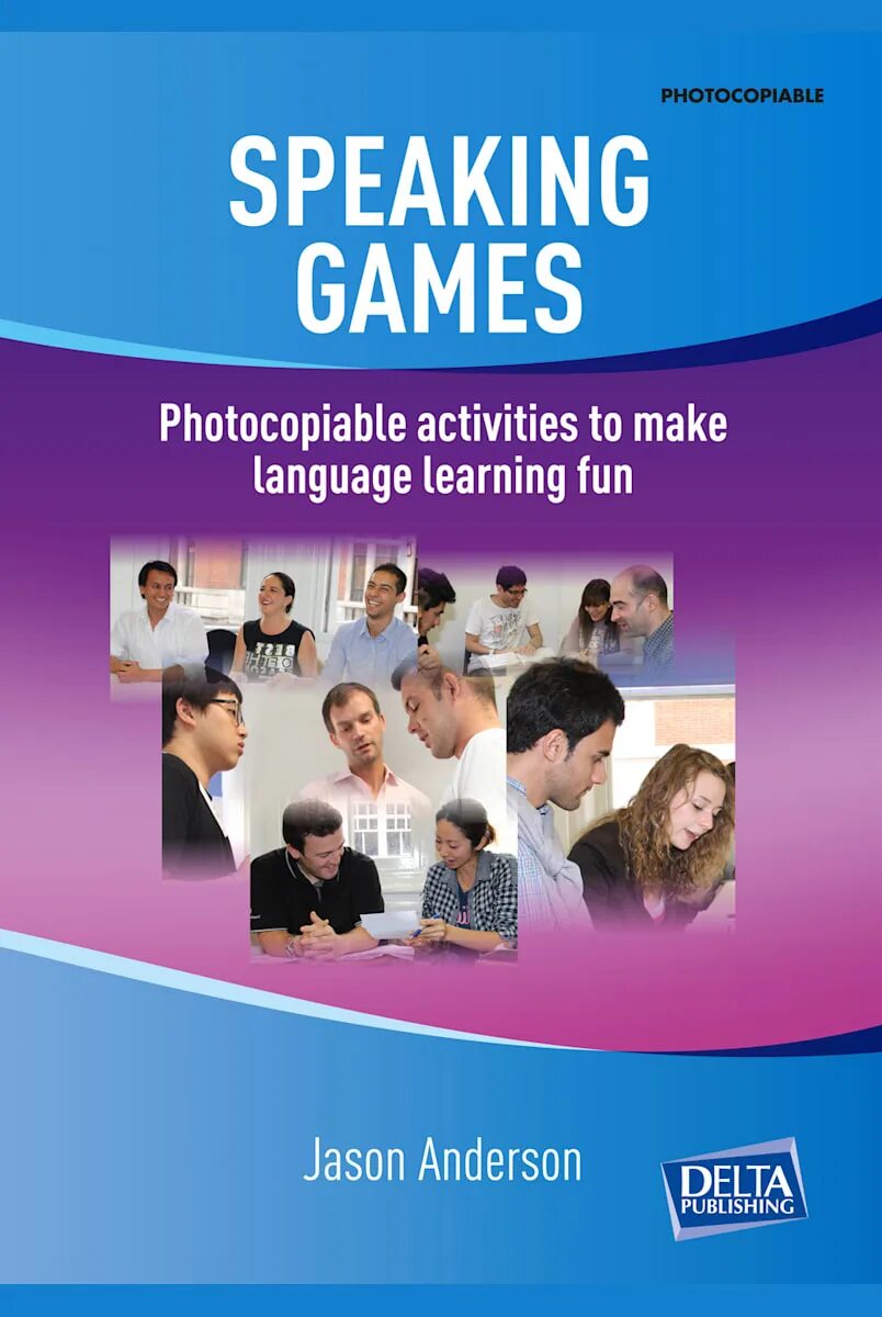 Speaking games book Jason Anderson. Photocopiable. Books speaking. Speaking book Cover. Игра speaking