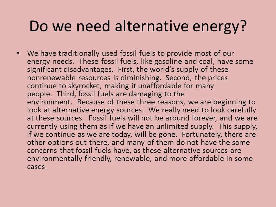 Use alternative. What is alternative energy. alternative sources of energy презентация. alternative energy sources. alternative forms of energy.