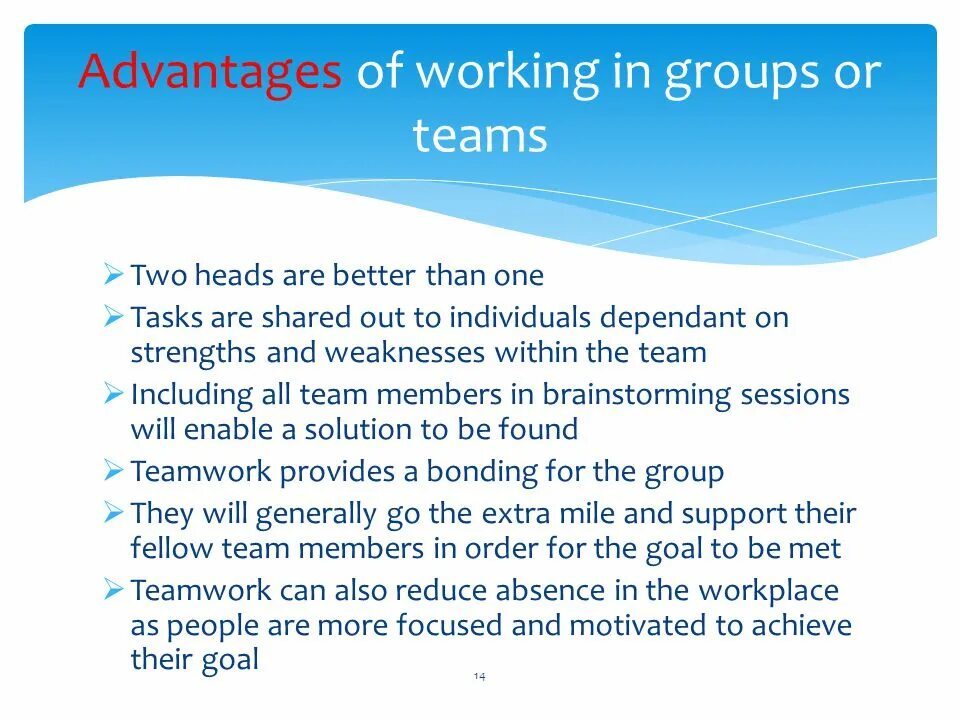 Work in groups choose one. Advantages and disadvantages of working in teams. working in a group.