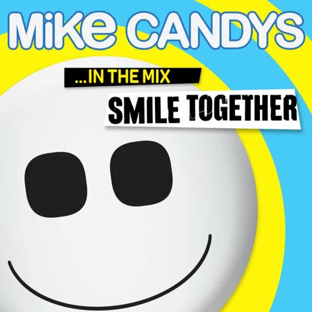 Mike smile. Mike candys. mike candys - smile. mike candys brand new day. mike candys - sunshine ремикс.