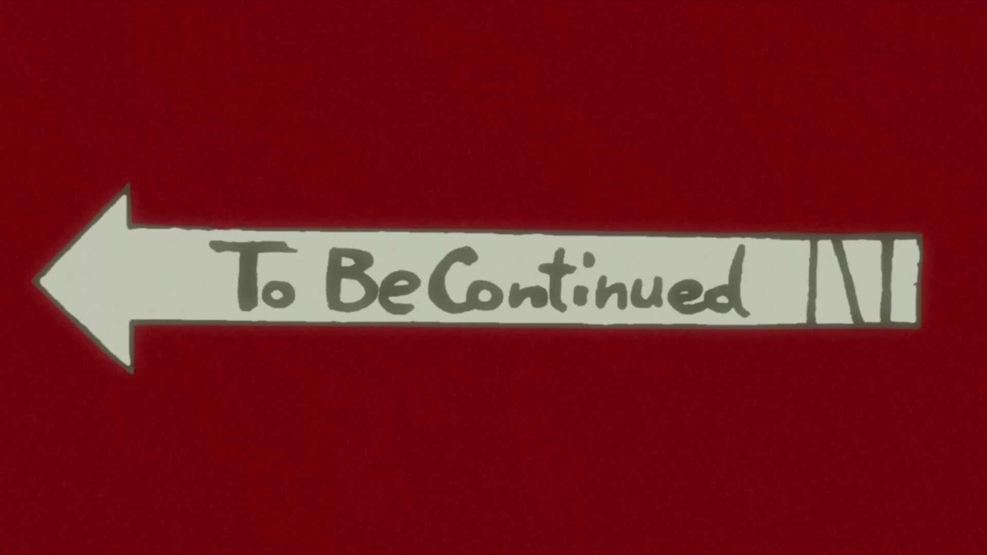 See the continued. Джо Джо to be continued. To be continued Джоджо. Табличка to be continued. Надпись to be continued.