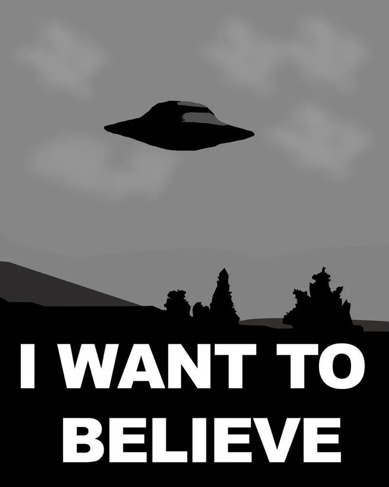 I want to believe обои. I won t too. I want to believe секретные материалы. I won t too. I want to believe плакат оригинал.