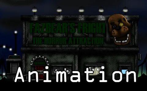 Fazbear frights attraction