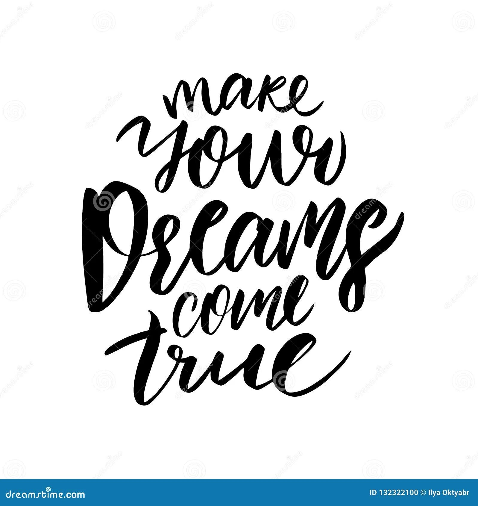 Make my dreams come true. Dreams come true. make your dreams come true. my dreams are coming true эскиз. dreams come true ink.