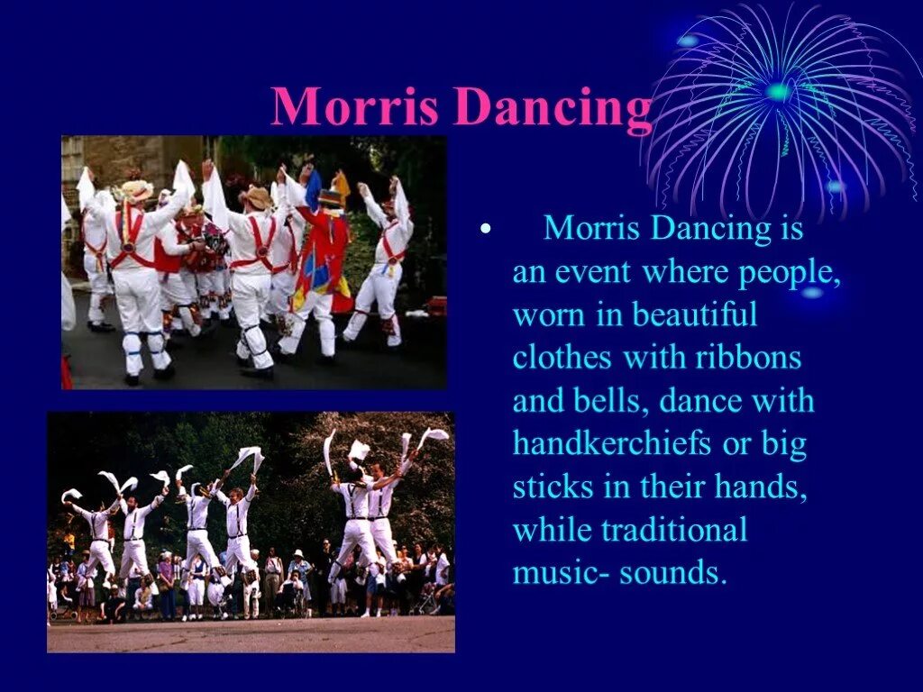 Про танцы на английском. Моррис танец. Английский танец Моррис. Английские народные танцы Моррис. Traditions of great Britain презентация.