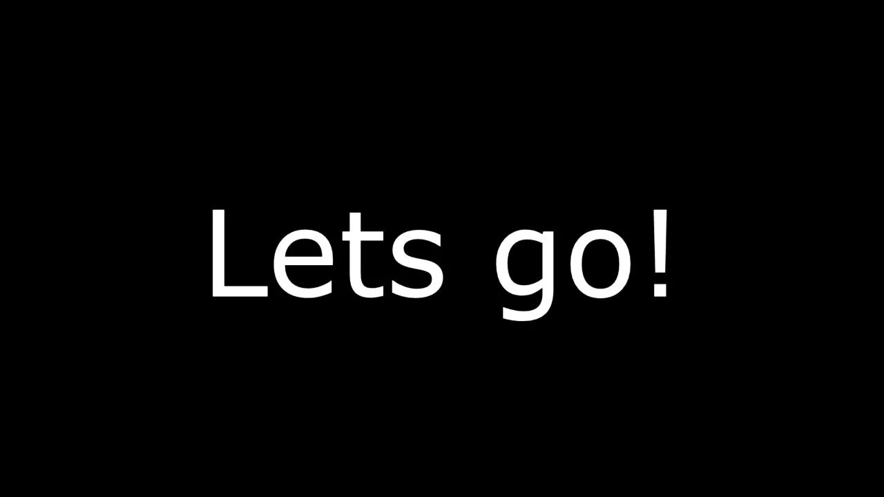 Надпись go. Lets go надпись. Картинка Lets go. Go надпись на черном фоне. Гоу эй